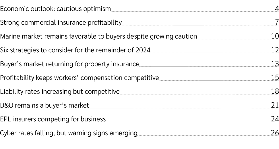 Economic outlook: cautious optimism 4 Strong commercial insurance profitability 7 Marine market remains favorable to ...